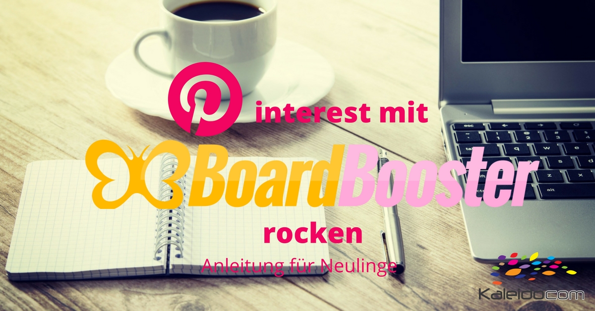 Anleitung für Boardbooster - das Planungstool für Pinterest