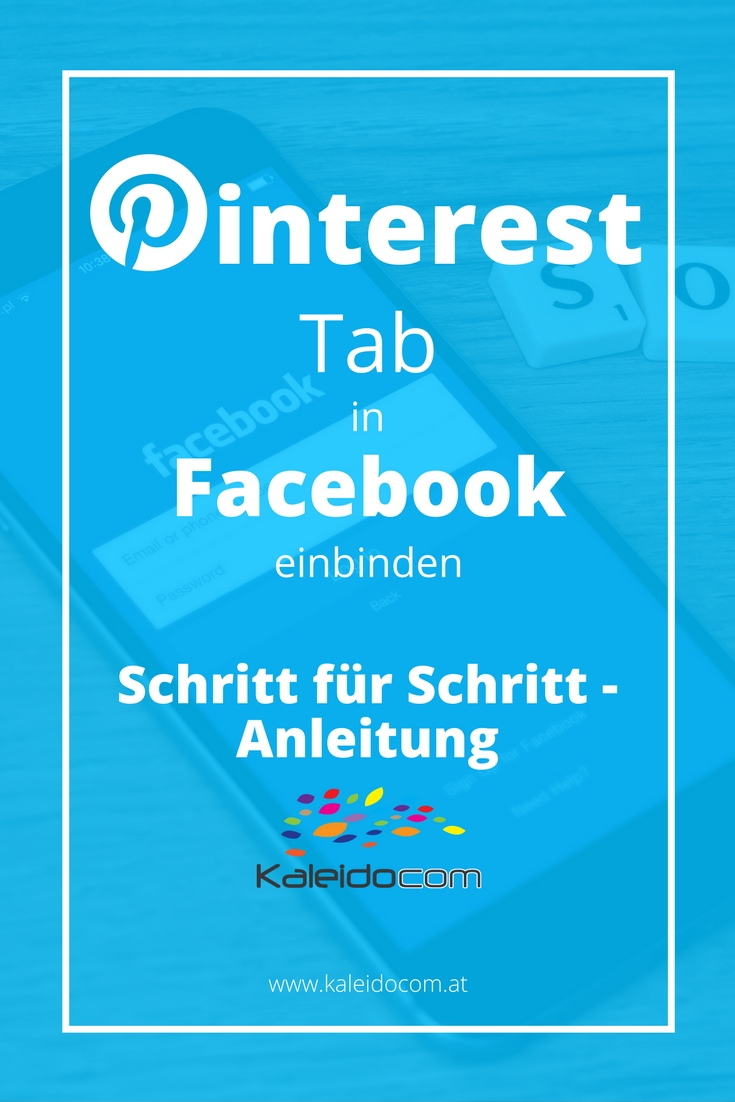 So richtest Du in 3 Schritten einen Pinterest Tab auf Deiner Facebook-Seite ein und gewinnst so mehr Follower.