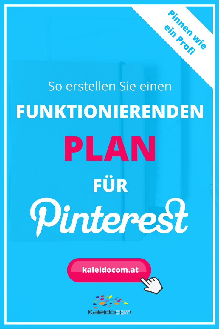 Pinterest für Unternehmen und Selbstständige: So erstellen Sie einen schnellen Plan für Pinterest