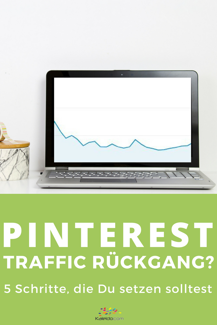 Traffic Rückgang über Pinterest? Keine Panik! Hier sind 5 Schritte, die Du setzen solltest. #pinteresttipp #pinterestmarketing