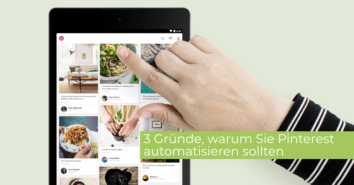 3 Gründe, warum Sie Pinterest automatisieren sollten